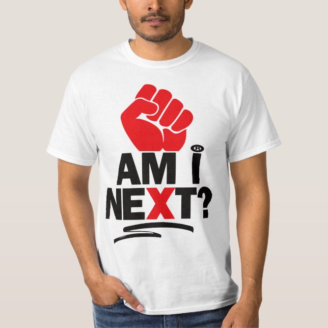 OFFIZIELLES T-SHIRT-SHIRT "AM I NEXT"  T-Shirt (Vorderseite)