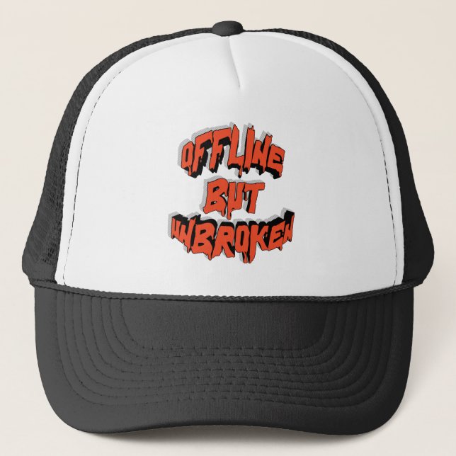 Offline but Unbroken  Truckerkappe (Vorderseite)