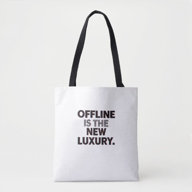 Offline Is The New Luxury: Digital Detox Quote Tasche (Vorderseite)