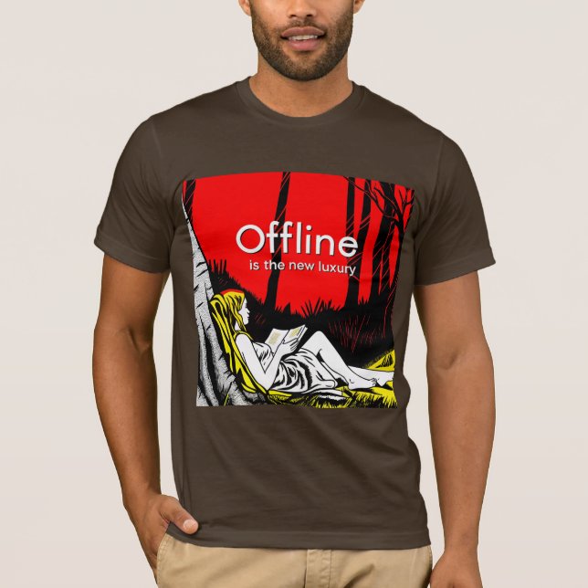 Offline Is The New Luxury T-Shirt (Vorderseite)