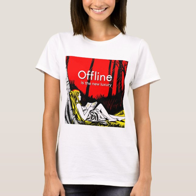 Offline Is The New Luxury T-Shirt (Vorderseite)