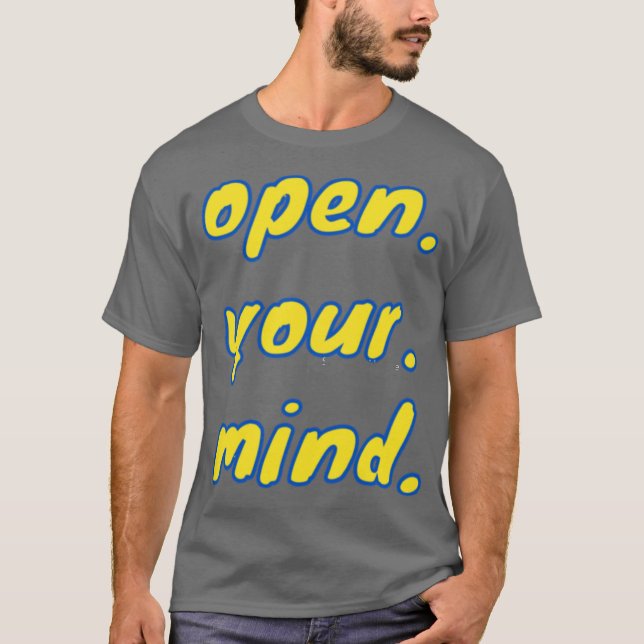 öffne deinen geist T-Shirt (Vorderseite)