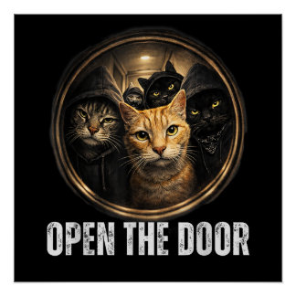 Öffne die Tür Lustige Katze Meme Katzenbande Humor Poster