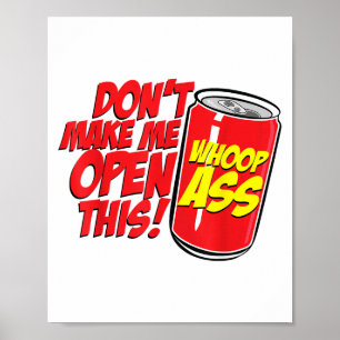 Öffne nicht diese Dose Wer hat diese Dose voll mit Poster