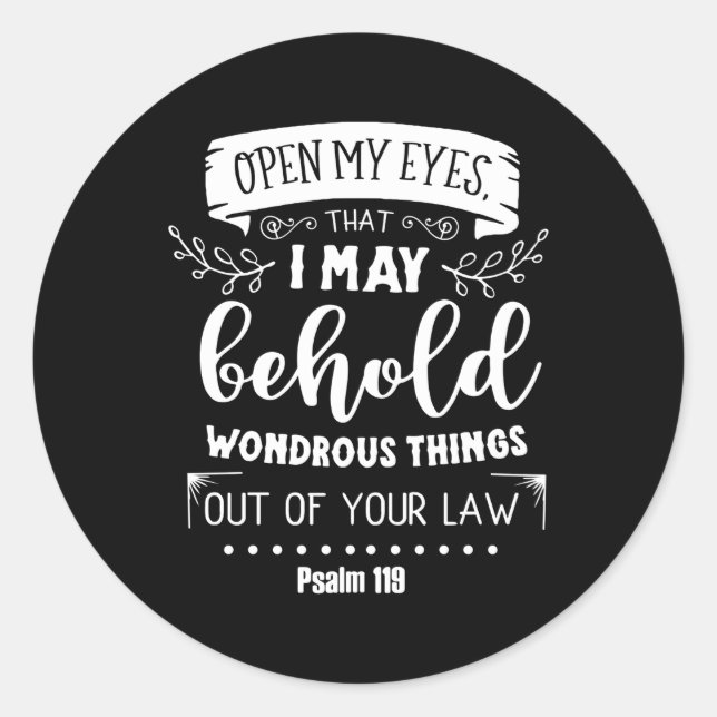 Öffnen Sie die Augen, um Psalm 119 zu sehen. Runder Aufkleber (Vorderseite)