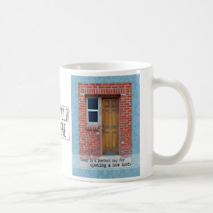 Öffnen Sie eine neue Tür motivierend Tasse