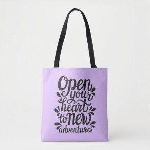 Öffnen Sie Ihr Herz für neue Abenteuer Tasche