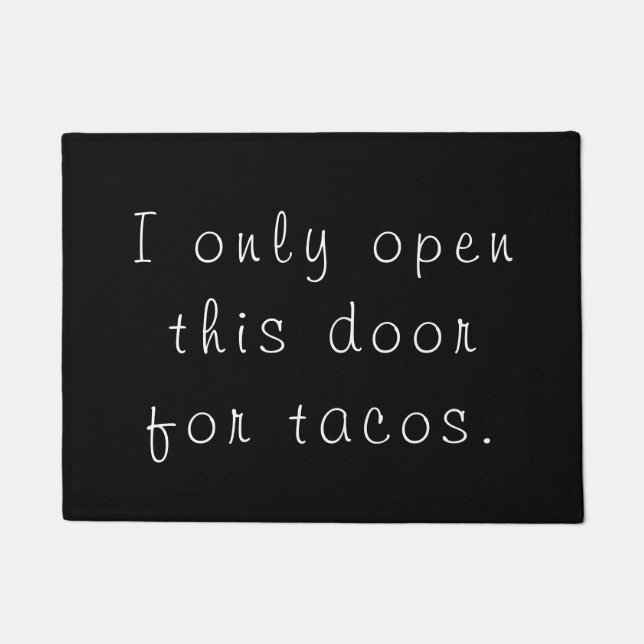 Öffnen Sie nur diese Tür für den lustigen TACOS - Fußmatte (Vorderseite)