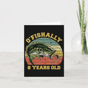 O'fishalal 8 Jahre alt Fischerei Geburtstag Thema  Karte