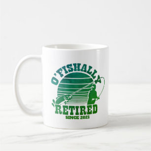O'Fishalal wieder müde Fischerei Ruhestand Gesche Kaffeetasse
