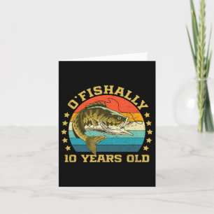 Ofishally 10 Jahre altes Funny Fishing Birthday Fi Karte