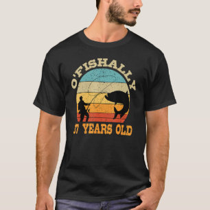 O'Fishally 37 Years Old Fishing Birthday Theme Par T-Shirt