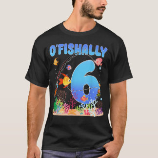 O'Fishally 6 Jahre alter Angelfan 6. Geburtstag T-Shirt