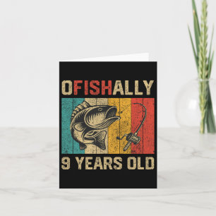Ofishally 9 Jahre altes Funny Fishing Birthday Fis Karte