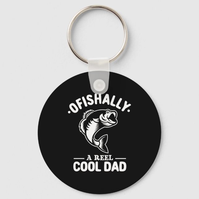 Ofishally A Reel Cool Dad Funny Fishing Lover  Schlüsselanhänger (Vorderseite)