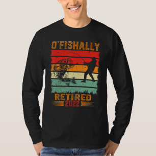 O'Fishally Remüde 2022 Rentner Fischer T-Shirt