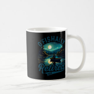 O'fishally Rentner 2024 Pun Angeln Fischer Ruhesta Kaffeetasse