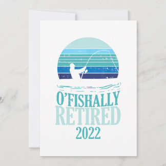 Ofishally Ruhestand 2022 Funny Retirement Fishing Einladung