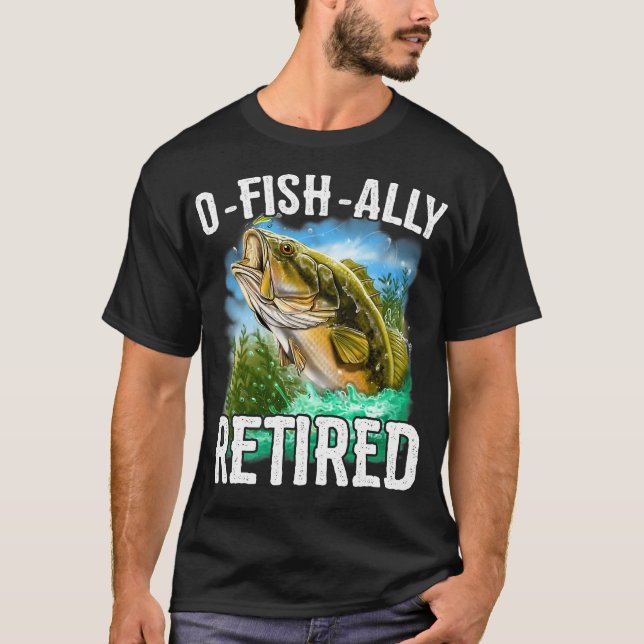 OFishAlly Ruhestand Funny Retirement T-Shirt (Vorderseite)