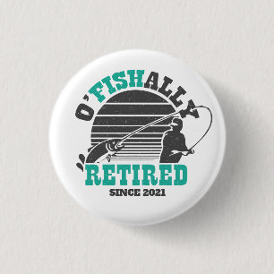 Ofishaltig erschöpfte Fischerei Ruhestand Geschen Button