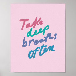 Oft tief atmen - inspirierendes Zitat Unco Poster