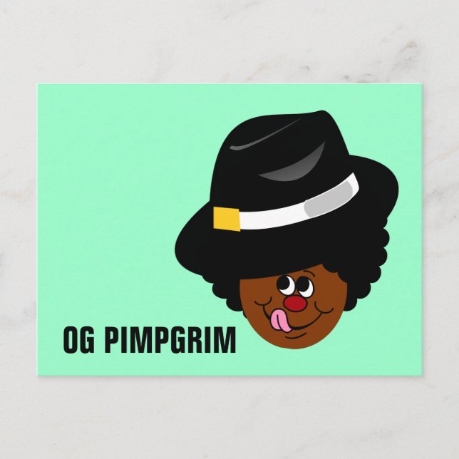 OG Pimpgrim: Original Gangsta Pimp Pilgrim Postkarte (Vorderseite)