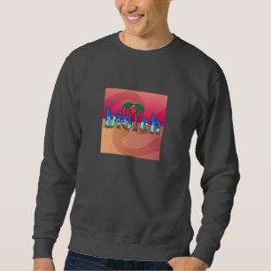 OG! SWEATSHIRT