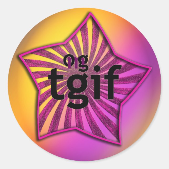 OG! tgif Runder Aufkleber (Vorderseite)