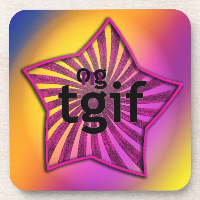 OG! tgif Untersetzer (Vorderseite)