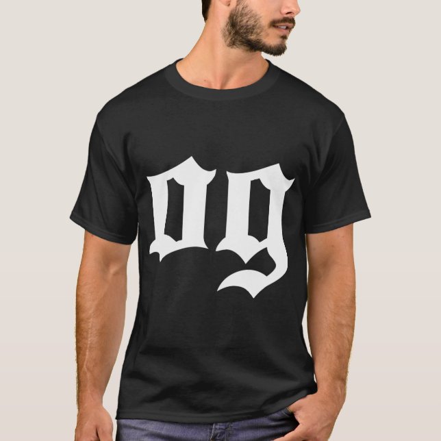 Og the Original Gangster Old School Hip Hop Badass T-Shirt (Vorderseite)