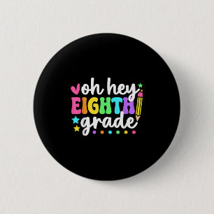 Oh, acht Grad zurück zum Schullehrer Button