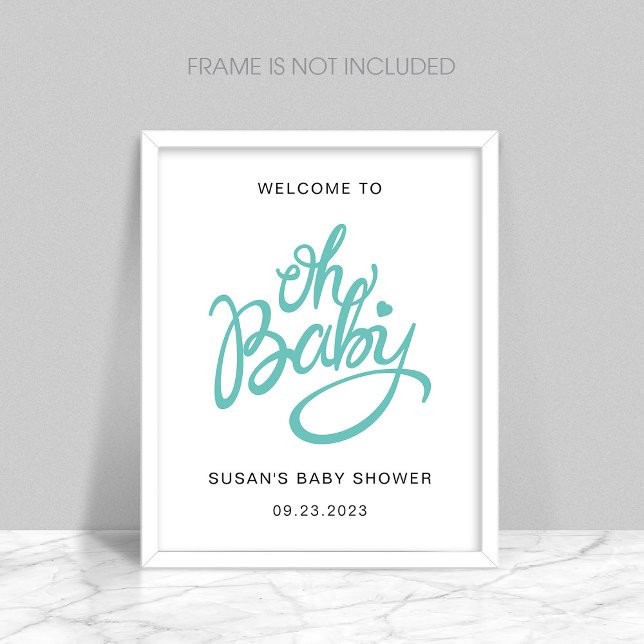 Oh Baby - Baby shower Welcome Poster - Turquoise (Créateur téléchargé)