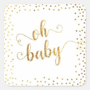 "Oh Baby-" Imitat-GoldfolieConfetti, Baby-Dusche Quadratischer Aufkleber