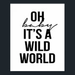 OH BABY SEINE WILDE WELT POSTER<br><div class="desc">OH BABY SEINE WILDE WELT</div>