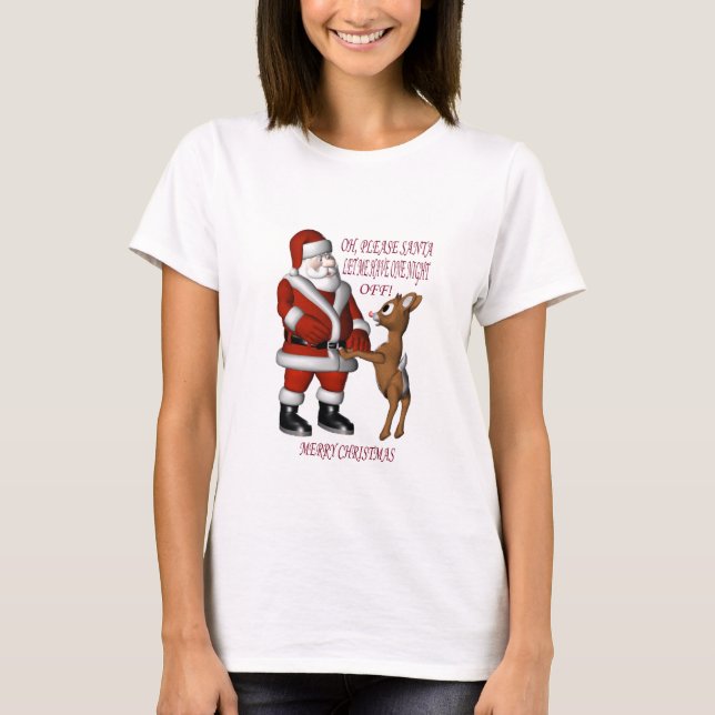 OH BITTE SANTA, LASS MIR HABEN EINE T-Shirt (Vorderseite)