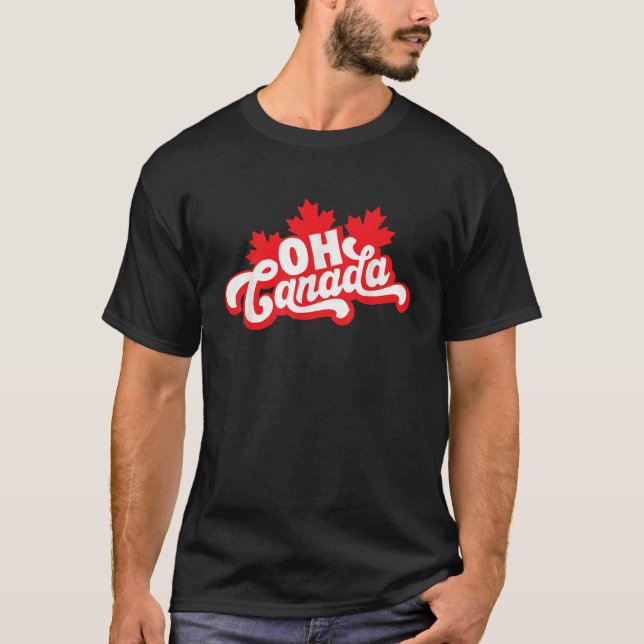 OH Canada Day Shirt Funny Maple Leaf Oh Canadian F (Vorderseite)