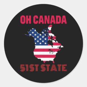 Oh Canada Funny Trump Präsident Sprichwort US Flag Runder Aufkleber
