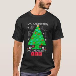 Oh Chemist Tree Chemistree Chemie Chemie T-Shirt