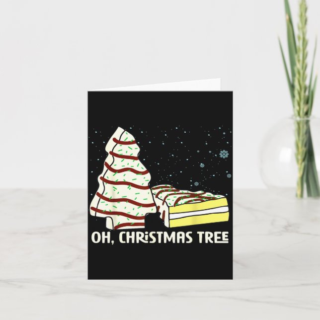 Oh, Christmas Tree Cakes Shirt Funny Cakes Debbie  Karte (Vorderseite)