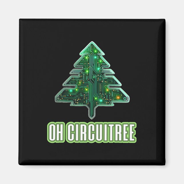 Oh Circuitree Christmas Electronics Circuit Board Magnet (Vorne)