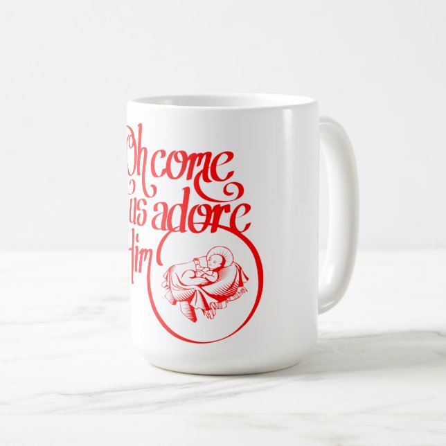 Oh come let us adore Him Kaffeetasse (VorderseiteRechts)