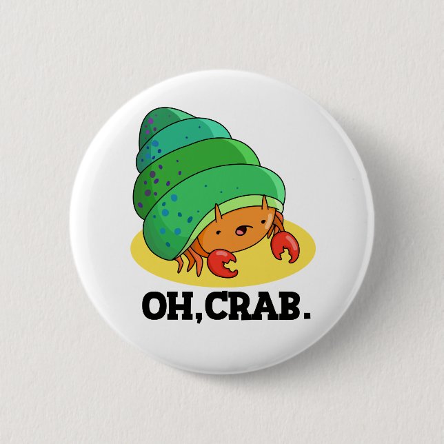 Oh Crab Funny Crab Phrase Pun Button (Vorderseite)
