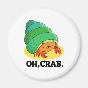 Oh Crab Funny Crab Phrase Pun Magnet