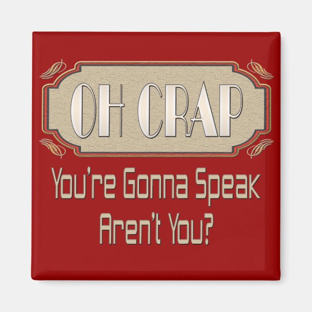 Oh Crap Magnet (Vorne)