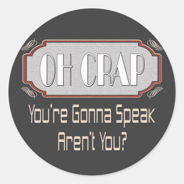 Oh Crap Runder Aufkleber (Vorderseite)