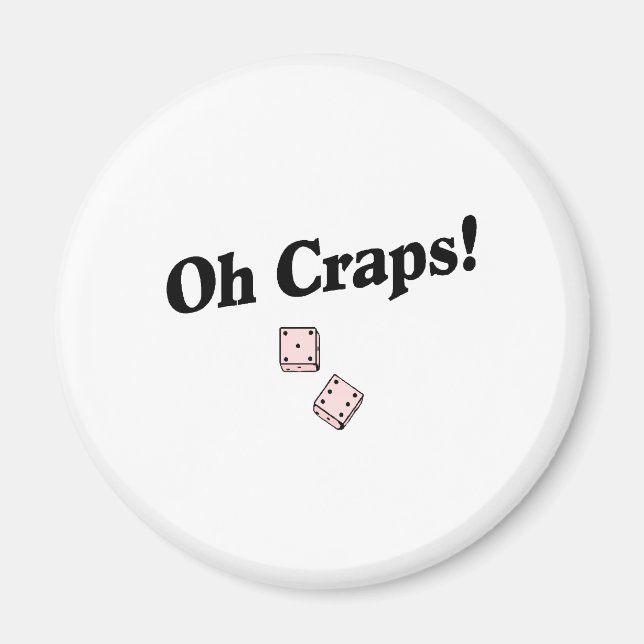 Oh Craps Magnet (Vorne)