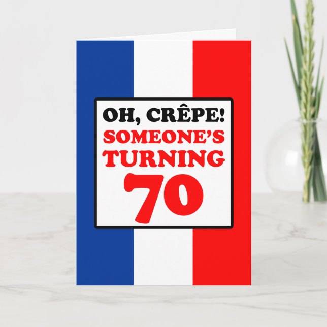 Oh Crepe Drapeau Français 70e carte d'anniversaire (Devant)