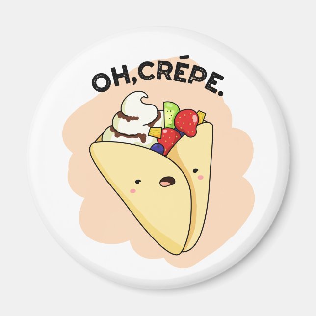 Oh Crepe Funny Food Puff Magnet (Vorne)