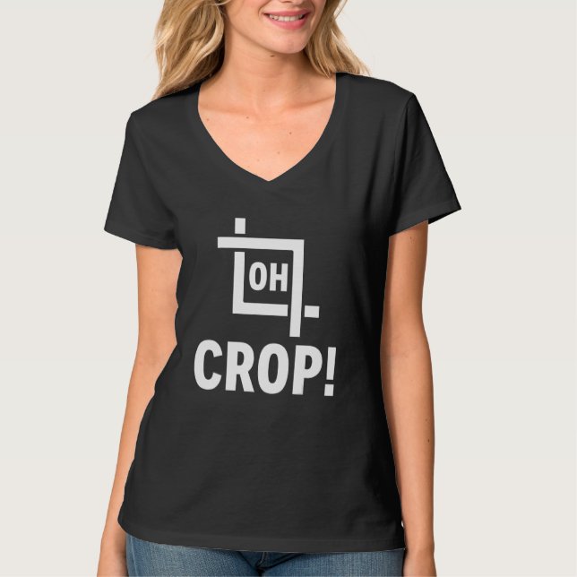 Oh Crop Foto Editor Fotograf T-Shirt (Vorderseite)
