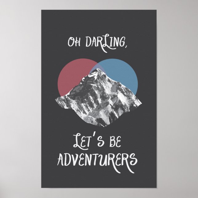 Oh Darling Be Adventurers Poster Indie (Devant)